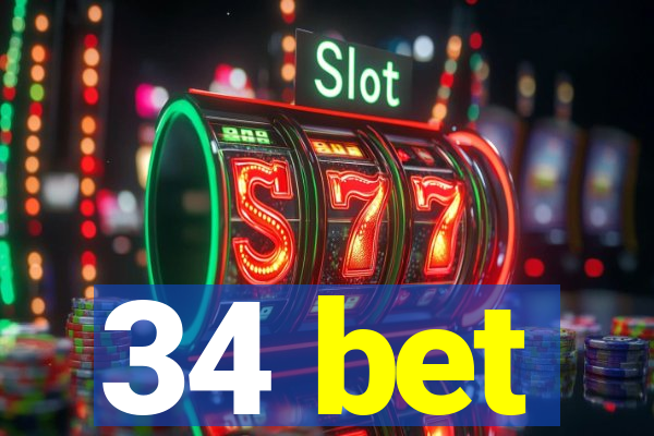 34 bet